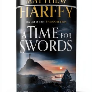 A Time for Swords: Book 1 of 4 - Medieval Historical Fiction-0